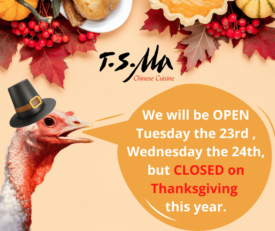 T.S. Ma Thanksgiving Week Hours